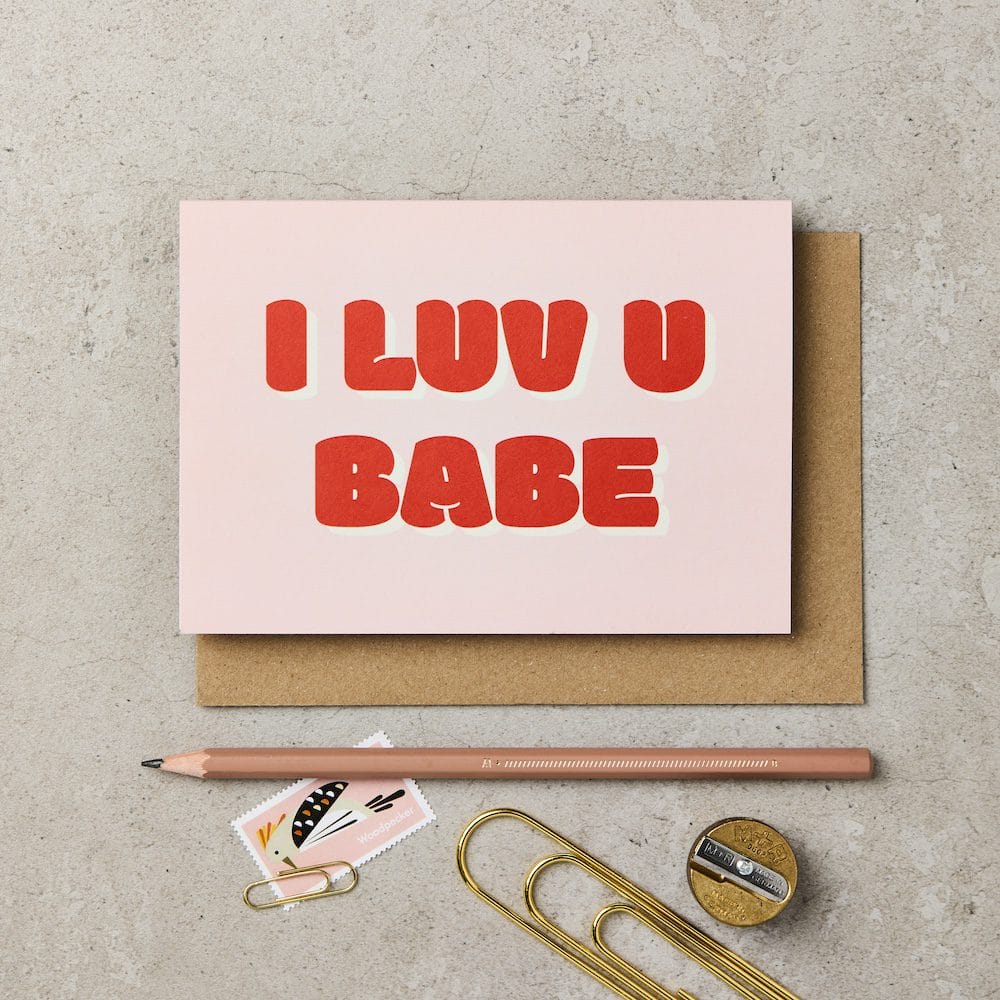 Bubble I Luv U Babe – love and friendship card – Katie Leamon