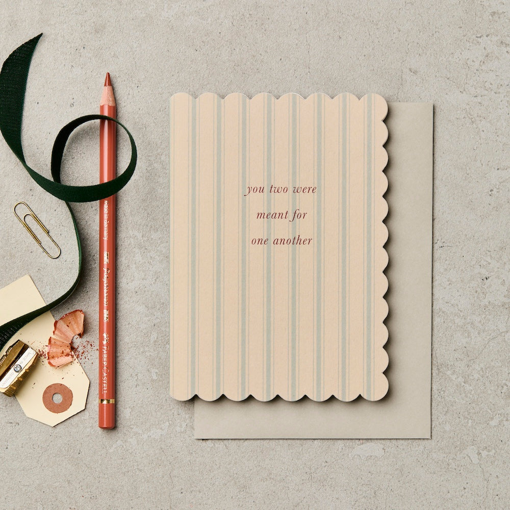 You Two Were Meant For One Another Card – wedding and engagement card – Katie Leamon