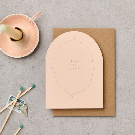 Arch Thank You So Much card with decorative oval frame and die cut arch on blush pink - luxury thank you card - Katie Leamon