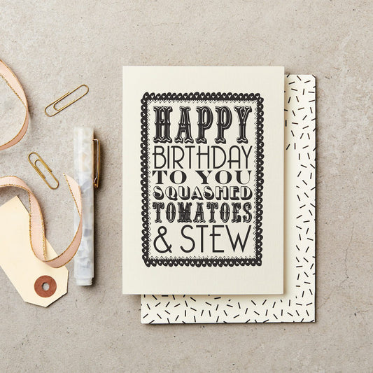 Happy Birthday To You Squashed Tomatoes & Stew