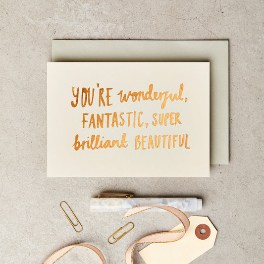 Wonderful, Fantastic Gold Foiled Card